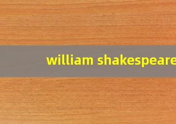 william shakespeare